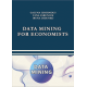 Дата майнінг для економістів : навч. посіб. / Data Mining for Economists: Course book. АНГЛІЙСЬКОЮ мовою.